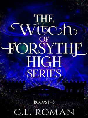 cover image of The Witch of Forsythe High Collection Books 1-3